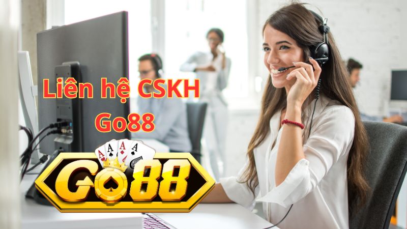 Ưu điểm nổi bật của bộ phận chăm sóc khách hàng Go88